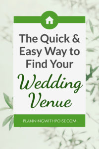 find your #wedding venue - the quick and easy way | planningwithpoise.com