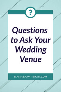 questions to ask your #wedding venue | planningwithpoise.com